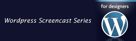 Wordpress Screencast Series